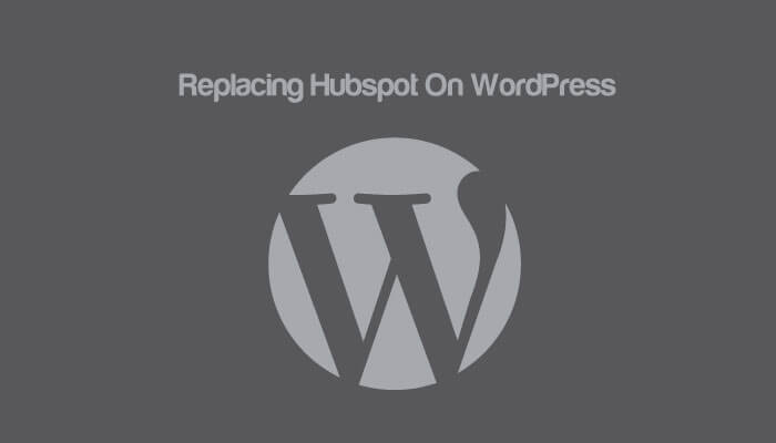 Replacing HubSpot with WordPress